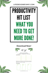 productivity Hit List What you need to get more done!