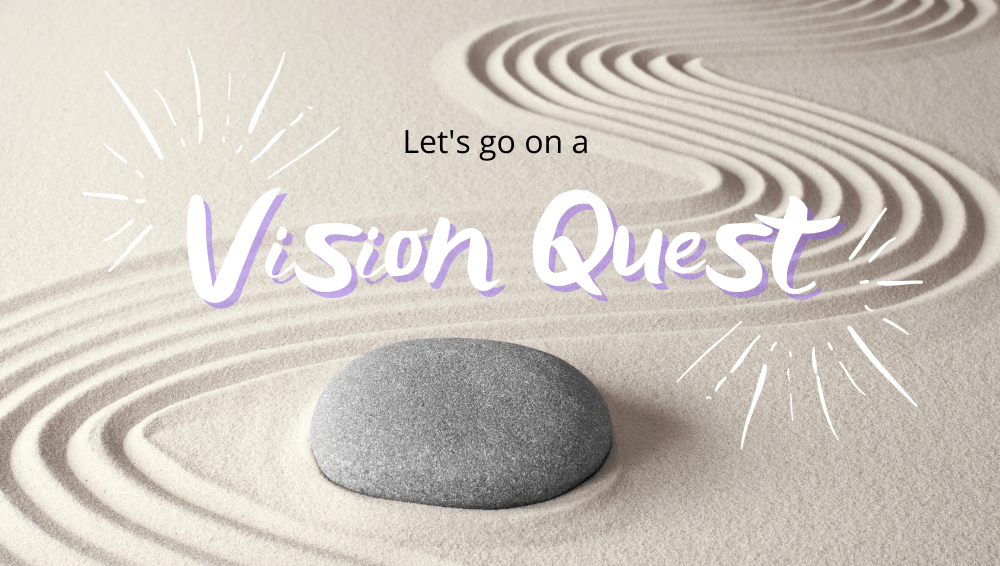vision quest blog